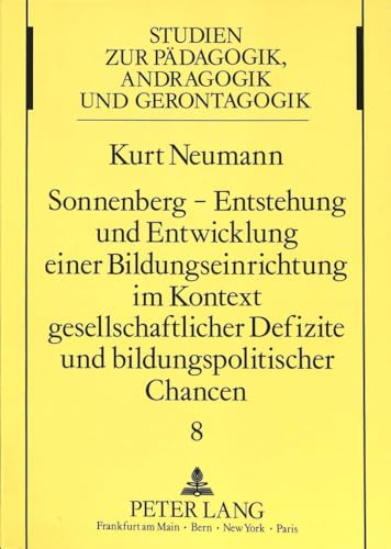 Sonnenberg - Entstehung und Entwicklung einer Bildungseinrichtung im Kontext gesellschaftlicher D...