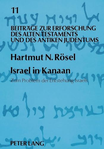 Imagen de archivo de Israel in Kanaan. Zum Problem der Entstehung Israels. a la venta por Antiquariat Alte Seiten - Jochen Mitter