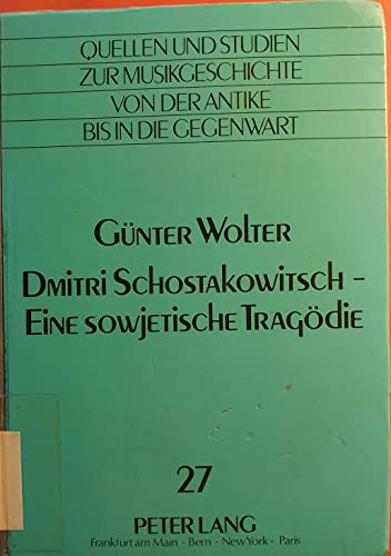 Beispielbild fr Dmitri Schostakowitsch - eine sowjetische Tragdie. Rezeptionsgeschichte. zum Verkauf von Musikantiquariat Bernd Katzbichler