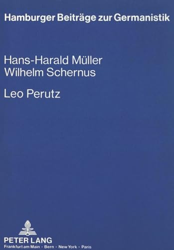 Leo Perutz: Eine Bibliographie (Hamburger Beiträge zur Germanistik, Band 15)