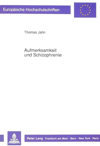 Imagen de archivo de Aufmerksamkeit und Schizophrenie Theoretische Darstellung und empirische Untersuchung sequentieller Reaktionszeiteffekte und elektrodermaler Aktivitt als Indikatoren gestrter Informationsverarbeitungsprozesse schizophren erkrankter Patienten. a la venta por Ganymed - Wissenschaftliches Antiquariat