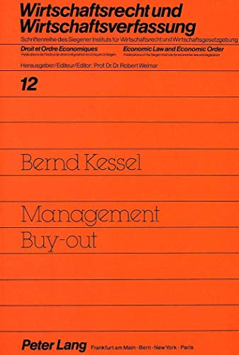9783631436837: Management Buy-Out: Grundlagen Und Probleme: 12 (Wirtschaftsrecht Und Wirtschaftsverfassung / Droit Et Ordre)