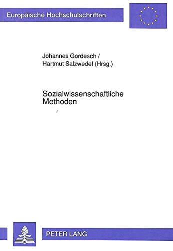 Stock image for Sozialwissenschaftliche Methoden. Ergebnisse einer Tagung in Schloss Lindstedt for sale by medimops