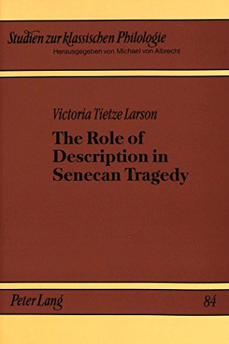 9783631441183: The Role of Description in Senecan Tragedy (Studien zur klassischen Philologie)