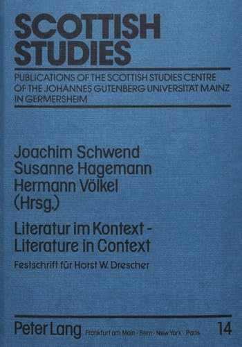 Beispielbild fr Literatur im Kontext - Literature in Context: Festschrift fr Horst W. Drescher (Scottish Studies International - Publications of the Scottish Studies . in Germersheim) (English and German Edition) zum Verkauf von Alexander Books (ABAC/ILAB)