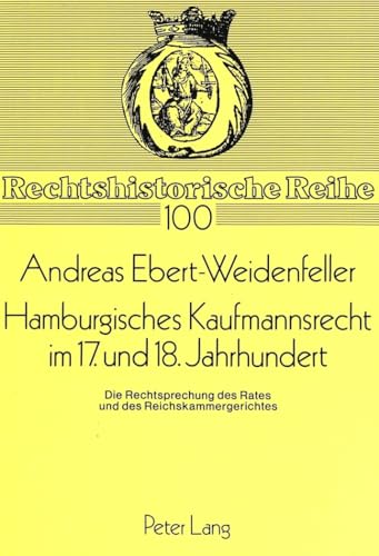 Stock image for Hamburgisches Kaufmannsrecht im 17 und 18 Jahrhundert . Die Rechtsprechung des Rates und des Reichskammergerichtes. for sale by Ganymed - Wissenschaftliches Antiquariat