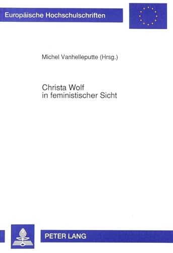 Stock image for Christa Wolf in feministischer Sicht. for sale by SKULIMA Wiss. Versandbuchhandlung