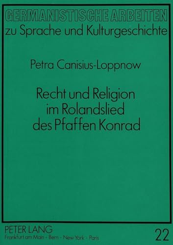 9783631446263: Recht Und Religion Im Rolandslied Des Pfaffen Konrad: 22