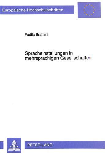 Stock image for Spracheinstellungen in mehrsprachigen Gesellschaften. for sale by SKULIMA Wiss. Versandbuchhandlung