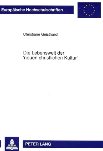 Die Lebenswelt der 'neuen christlichen Kultur'.