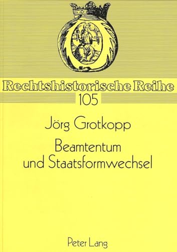 Stock image for Beamtentum und Staatsformwechsel. Die Auswirkungen der Staatsformwechsel von 1918, 1933 und 1945 auf das Beamtenrecht und die personelle Zusammensetzung der deutschen Beamtenschaft. for sale by Antiquariat + Verlag Klaus Breinlich