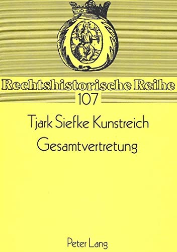 Stock image for Gesamtvertretung : Eine historisch-systematische Darstellung . for sale by Ganymed - Wissenschaftliches Antiquariat