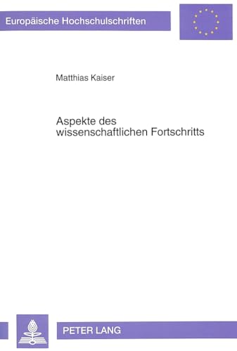 Beispielbild fr Aspekte des wissenschaftlichen Fortschritts. zum Verkauf von SKULIMA Wiss. Versandbuchhandlung