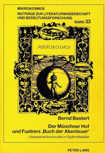 Der Münchner Hof und Fuetrers 'Buch der Abenteuer'.