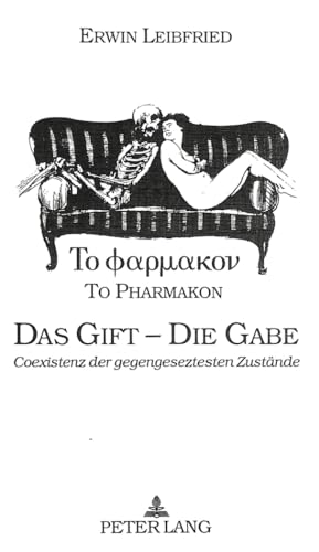 Imagen de archivo de To pharmakon - Das Gift, die Gabe "Coexistenz gegengeseztester Zustnde". a la venta por Ganymed - Wissenschaftliches Antiquariat