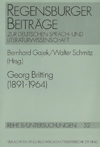 Georg Britting (1891-1964). Vorträge des Regensburger Kolloquiums 1991