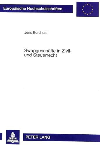 Imagen de archivo de Swapgeschfte in Zivil- und Steuerrecht a la venta por Buchpark
