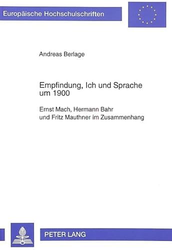 Stock image for Empfindung, Ich und Sprache um 1900. for sale by SKULIMA Wiss. Versandbuchhandlung