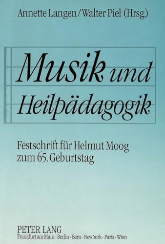 Beispielbild fr Musik und Heilpdagogik Festschrift fr Helmut Moog zum 65. Geburtstag zum Verkauf von Buchpark