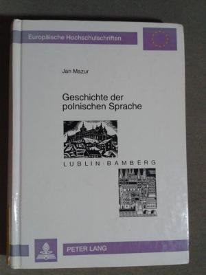 Geschichte der polnischen Sprache - Mazur, Jan (Verfasser)