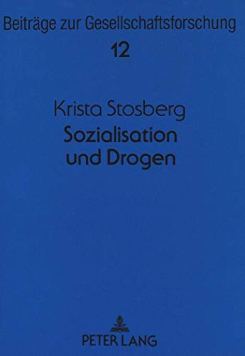 Imagen de archivo de Sozialisation und Drogen. a la venta por SKULIMA Wiss. Versandbuchhandlung