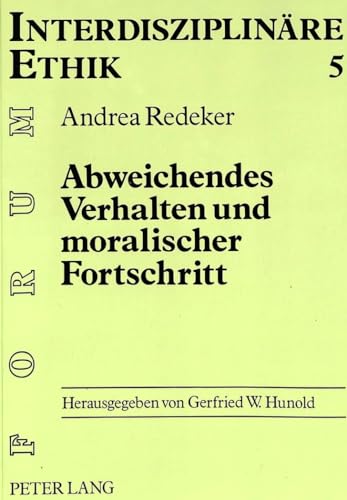 Abweichendes Verhalten und moralischer Fortschritt.