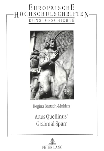 Beispielbild fr Artus Quellinus' Grabmal Sparr. zum Verkauf von SKULIMA Wiss. Versandbuchhandlung