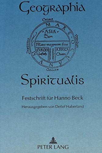 Stock image for Geographia Spiritualis: Festschrift fur Hanno Beck (German Edition) for sale by Zubal-Books, Since 1961