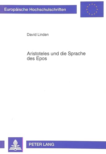 Beispielbild fr Aristoteles und die Sprache des Epos. zum Verkauf von SKULIMA Wiss. Versandbuchhandlung