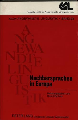 Stock image for Nachbarsprachen in Europa. Gesellschaft fr Angewandte Linguistik: Kongrebeitrge zur 23. Jahrestagung der Gesellschaft fr Angewandte Linguistik, GAL Forum angewandte Linguistik Band. 26 for sale by Bernhard Kiewel Rare Books