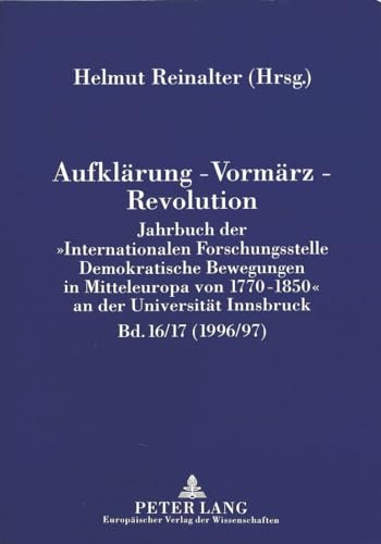 Imagen de archivo de Aufklrung - Vormrz - Revolution. Band 16/17 (1996/97). a la venta por SKULIMA Wiss. Versandbuchhandlung
