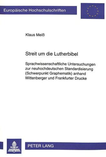 Beispielbild fr Streit um die Lutherbibel. zum Verkauf von SKULIMA Wiss. Versandbuchhandlung
