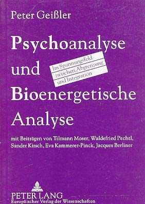 9783631472606: Psychoanalyse und Bioenergetische Analyse