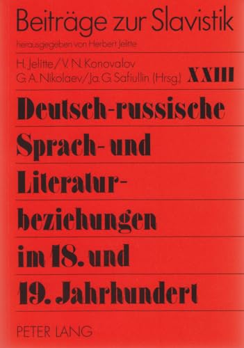 Imagen de archivo de Deutsch-russische Sprach- und Literaturbeziehungen im 18. und 19. Jahrhundert a la venta por Bernhard Kiewel Rare Books