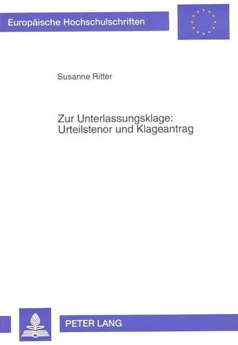 Imagen de archivo de Zur Unterlassungsklage: Urteilstenor und Klageantrag a la venta por Buchpark