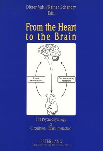 9783631475218: From the Heart to the Brain: The Psychophysiology of Circulation - Brain Interaction