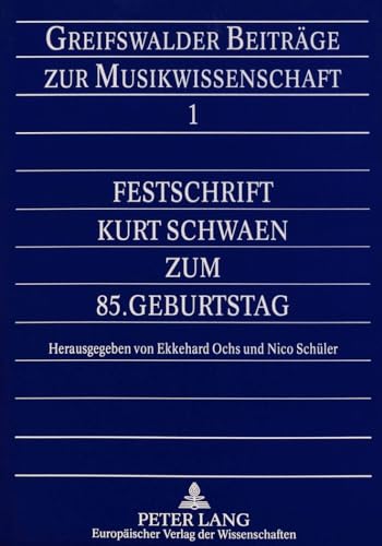 Stock image for Festschrift Kurt Schwaen zum 85. Geburtstag. Hrsg.: Ochs, Ekkehard/Schler, Nico. for sale by Musikantiquariat Bernd Katzbichler