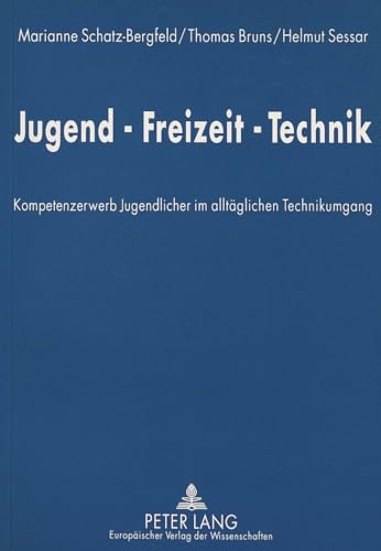 Beispielbild fr Jugend - Freizeit - Technik. zum Verkauf von SKULIMA Wiss. Versandbuchhandlung