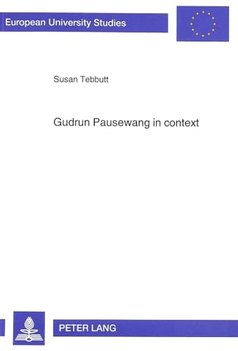 Beispielbild fr Gudrun Pausewang in Context: Socially Critical 'Jugendliteratur', Gudrun Pausewang and the Search for Utopia (Europ�ische Hochschulschriften / . / Publications Universitaires Europ�ennes) zum Verkauf von Phatpocket Limited