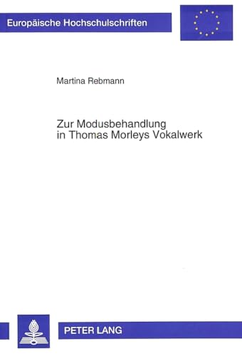 Imagen de archivo de Zur Modusbehandlung in Thomas Morleys Vokalwerk. a la venta por SKULIMA Wiss. Versandbuchhandlung
