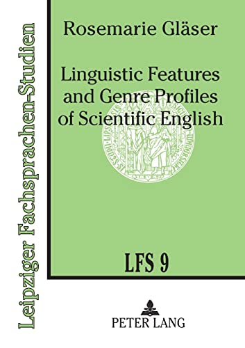 9783631478707: Linguistic Features and Genre Profiles of Scientific English (9) (Leipziger Fachsprachen-Studien ; Bd. 9)