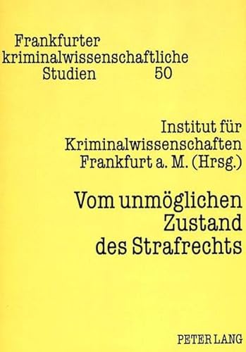 Beispielbild fr Vom unmglichen Zustand des Strafrechts zum Verkauf von Buchpark