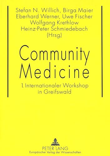 9783631480809: Community Medicine: 1. Internationaler Workshop in Greifswald