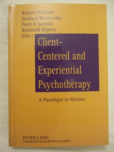 9783631481370: Client-Centered and Experimental Psychotherapy: A Paradigm in Motion