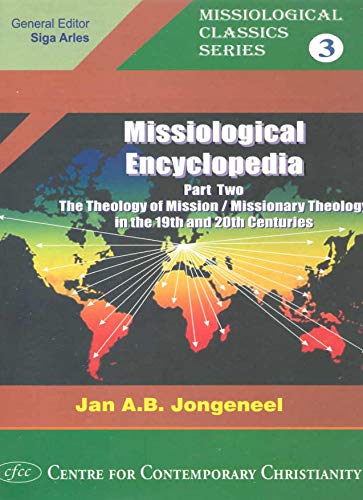 Stock image for Philosophy, Science, and Theology of Mission in the 19th and 20th Centuries: A Missiological Encyclopedia for sale by ThriftBooks-Dallas