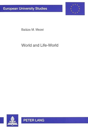 Beispielbild fr World and Life-World. zum Verkauf von SKULIMA Wiss. Versandbuchhandlung