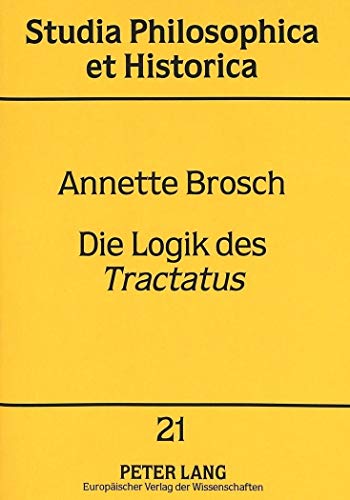 Stock image for Die Logik des 'Tractatus'. for sale by SKULIMA Wiss. Versandbuchhandlung