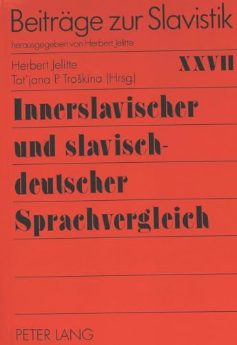 9783631485200: Innerslavischer Und Slavisch-Deutscher Sprachvergleich: 27 (Beitreage Zur Slavistik,)