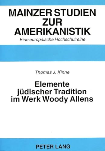 Beispielbild fr Elemente Judischer Tradition im Werk Woody Allens [Mainzer Studien Zur Amerikanistik, Eine Europaische Hochschulreihe] zum Verkauf von Second Story Books, ABAA