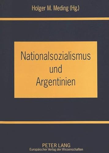 9783631486740: Nationalsozialismus Und Argentinien